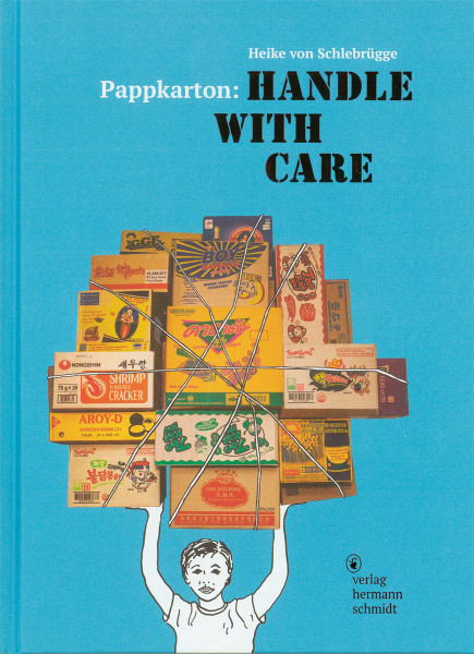 Verlag Hermann Schmidt Pappkarton: Handle with Care