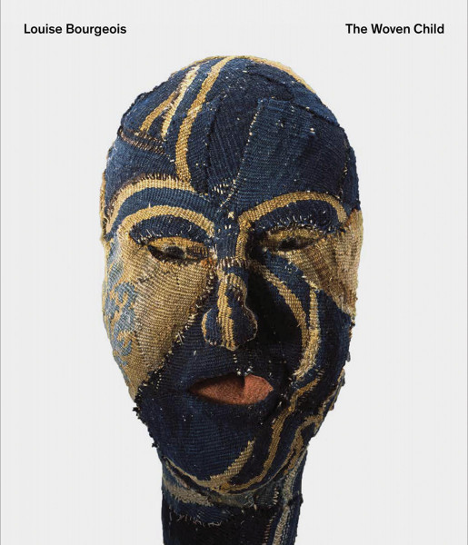 Hatje Cantz Verlag Louise Bourgeois. The Woven Child