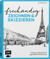 Freihändig Zeichnen und Skizzieren (Karl Christian Heuser) | EMF Vlg.