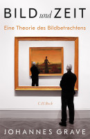 Bild und Zeit (Johannes Grave) | Verlag C. H. Beck