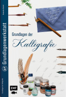 Grundlagenwerkstatt: Grundlagen der Kalligrafie (Natascha Safarik) | EMF Vlg.