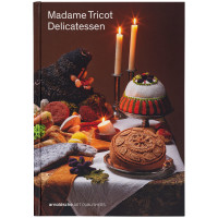 Madame Tricot – Delicatessen (Dominique Kaehler Schweizer) | Arnoldsche 2017
