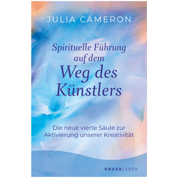 Droemer Knaur Verlag Spirituelle Führung auf dem Weg des Künstlers