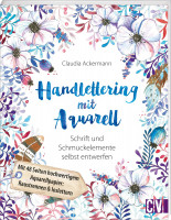 Handlettering mit Aquarell (Claudia Ackermann) | Christophorus Vlg. 