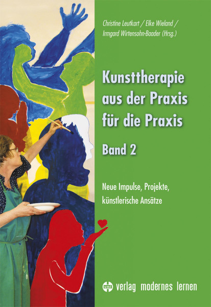 Verlag Modernes Lernen Kunsttherapie – aus der Praxis für die Praxis – Band 2