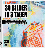 30 Bilder in 3 Tagen (Georg Kleber) | EMF Vlg.