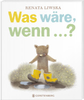 Was wäre, wenn ...? (Renata Liwska) | Gerstenberg Vlg.