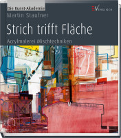 MONAT_2023-06_JUNI: Strich trifft Fläche (Martin Staufner) | Die Kunst-Akademie, Englisch Vlg.